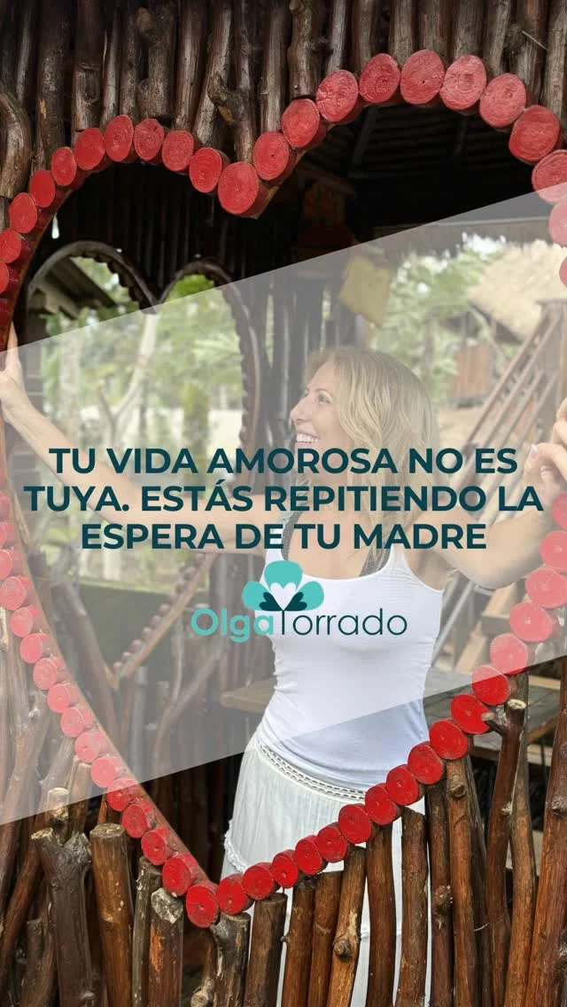 Tu vida amorosa no es tuya. Estás repitiendo la espera de tu madre. #olgatorrado #biotransgeneracional #lealtadesinconscientes #lealtad #consciencia
